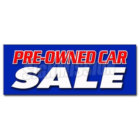 Signmission Safety Sign, 36 in Height, Vinyl, 14 in Length, Pre-Owned Car Sale D-36 Pre-Owned Car Sale